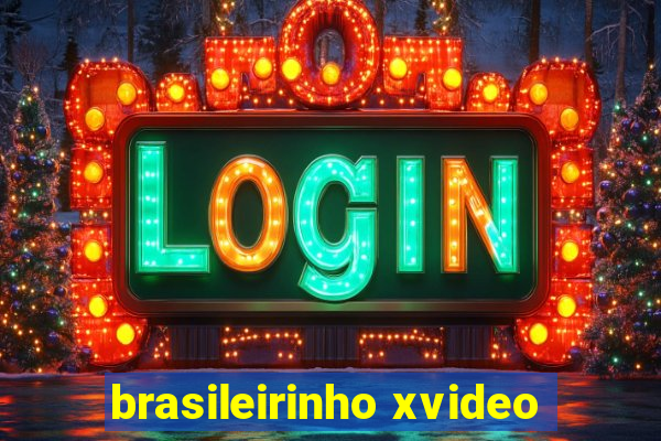 brasileirinho xvideo